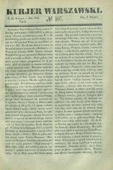 Kurjer Warszawski. 1842, № 107 (22 kwietnia) + dod.