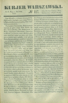 Kurjer Warszawski. 1842, № 127 (18 maja)