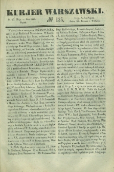 Kurjer Warszawski. 1842, № 135 (27 maja)
