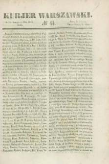 Kurjer Warszawski. 1843, № 44 (15 lutego)