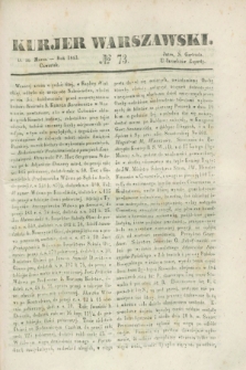 Kurjer Warszawski. 1843, № 73 (16 marca)