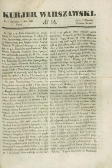 Kurjer Warszawski. 1843, № 94 (7 kwietnia)