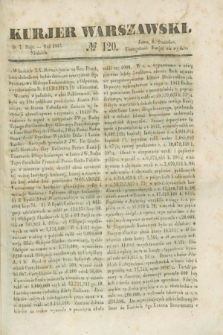 Kurjer Warszawski. 1843, № 120 (7 maja)