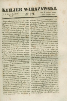 Kurjer Warszawski. 1843, № 121 (9 maja)