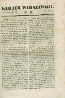 Kurjer Warszawski. 1843, № 131 (19 maja)