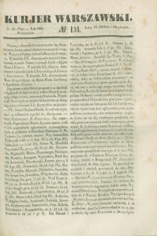 Kurjer Warszawski. 1843, № 134 (22 maja)