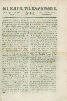 Kurjer Warszawski. 1843, № 186 (18 lipca)