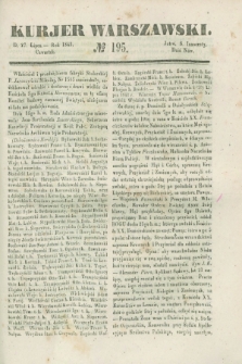 Kurjer Warszawski. 1843, № 195 (27 lipca)