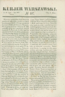 Kurjer Warszawski. 1843, № 197 (29 lipca)