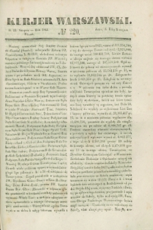 Kurjer Warszawski. 1843, № 220 (22 sierpnia)