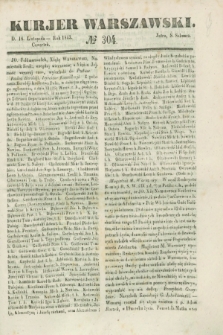 Kurjer Warszawski. 1843, № 304 (16 listopada)