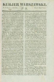Kurjer Warszawski. 1844, № 26 (27 stycznia)