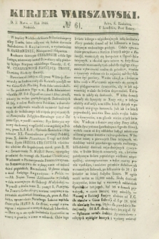 Kurjer Warszawski. 1844, № 61 (3 Marca)