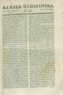 Kurjer Warszawski. 1844, № 120 (4 maja)