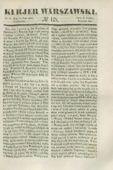 Kurjer Warszawski. 1844, № 128 (13 maja)