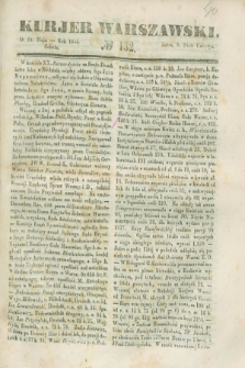 Kurjer Warszawski. 1844, № 132 (18 maja)