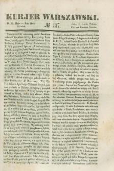 Kurjer Warszawski. 1844, № 137 (23 maja)