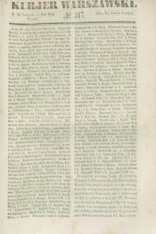Kurjer Warszawski. 1844, № 317 (26 listopada)
