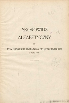 Pomorski Dziennik Wojewódzki. 1928. Skorowidz alfabetyczny