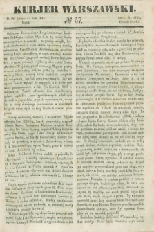 Kurjer Warszawski. 1845, № 57 (28 lutego)