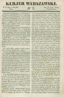 Kurjer Warszawski. 1845, № 72 (15 marca)