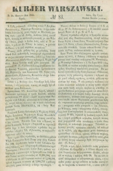 Kurjer Warszawski. 1845, № 83 (28 marca)