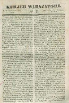 Kurjer Warszawski. 1845, № 165 (25 czerwca)