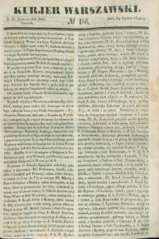 Kurjer Warszawski. 1845, № 186 (17 lipca)