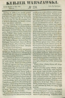 Kurjer Warszawski. 1845, № 220 (21 sierpnia)