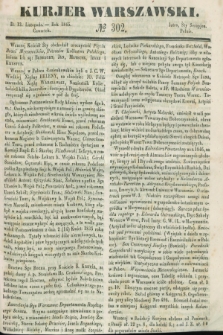 Kurjer Warszawski. 1845, № 302 (13 listopada)