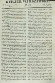 Kurjer Warszawski. 1845, № 335 (17 grudnia)