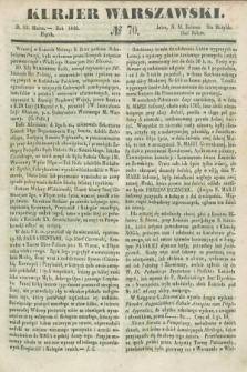 Kurjer Warszawski. 1846, № 70 (13 marca)