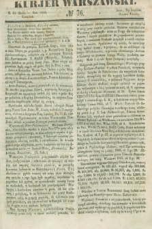 Kurjer Warszawski. 1846, № 76 (19 marca)