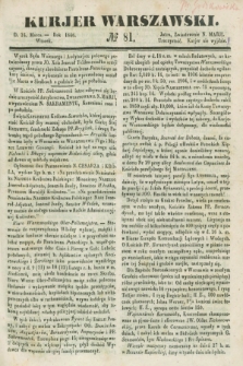 Kurjer Warszawski. 1846, № 81 (24 marca)