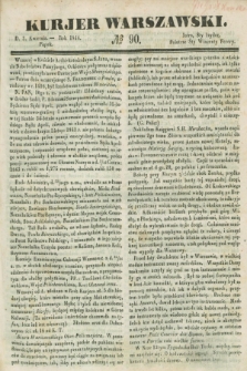 Kurjer Warszawski. 1846, № 90 (3 kwietnia)