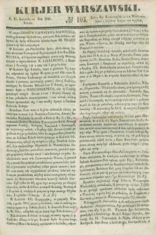 Kurjer Warszawski. 1846, № 103 (18 kwietnia) + dod.