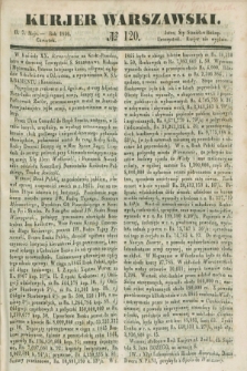 Kurjer Warszawski. 1846, № 120 (7 maja)