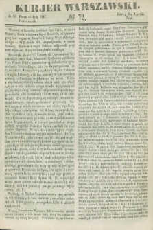 Kurjer Warszawski. 1847, № 72 (15 marca)