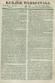 Kurjer Warszawski. 1847, № 86 (30 marca)
