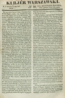 Kurjer Warszawski. 1847, № 90 (3 kwietnia)