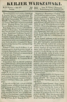 Kurjer Warszawski. 1847, № 103 (18 kwietnia)