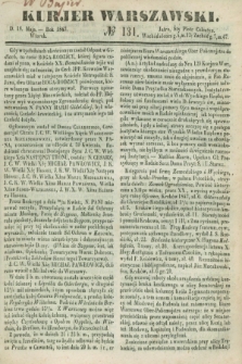 Kurjer Warszawski. 1847, № 131 (18 maja)