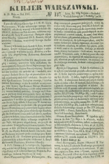 Kurjer Warszawski. 1847, № 137 (25 maja)