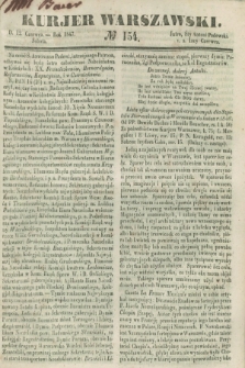 Kurjer Warszawski. 1847, № 154 (12 czerwca)