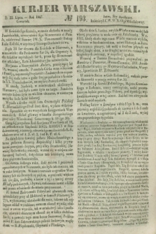 Kurjer Warszawski. 1847, № 193 (22 lipca)