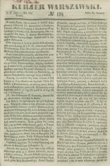 Kurjer Warszawski. 1847, № 198 (27 lipca)