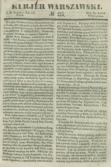 Kurjer Warszawski. 1847, № 225 (24 sierpnia)