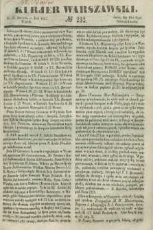 Kurjer Warszawski. 1847, № 232 (31 sierpnia)