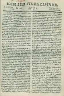 Kurjer Warszawski. 1847, № 255 (24 września)