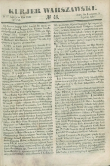 Kurjer Warszawski. 1848, № 46 (17 lutego)